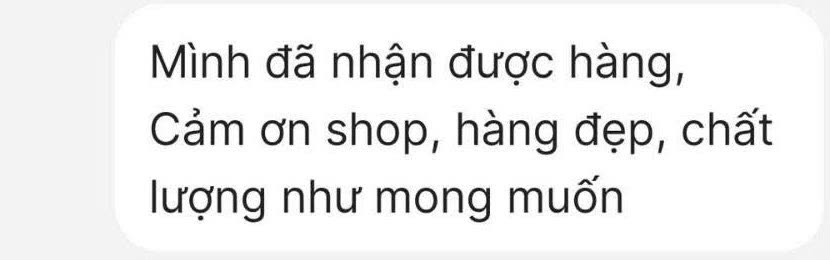 Phản hồi thật của khách DAVITH: Mình đã nhận được hàng, Cảm ơn shop, hàng đẹp, chất lượng như mong muốn